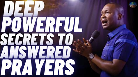 Deep Powerful Secrets About Answered Prayers Apostle Joshua Selman