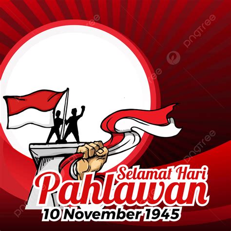 Gambar Twibbon Hari Pahlawan Dengan Bendera Indonesia Twibbon Hari