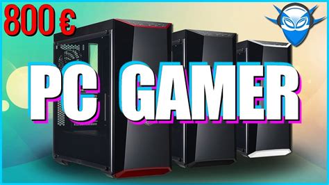 Config Pc Gamer à 800€ I5 8400 Gtx 1060 3go Avril 2018 Youtube