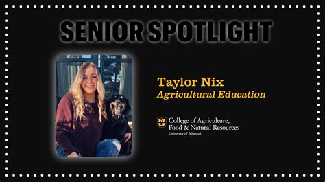 Senior Spotlight Taylor Nix Missouri Agricultural Experiment Station