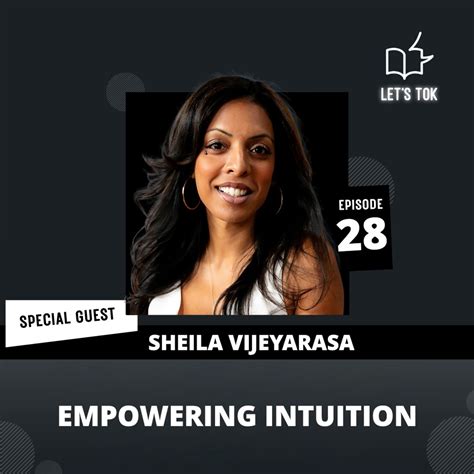Empowering Intuition With Sheila Vijeyarasa Lets Tok Podcast