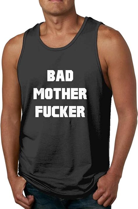 Bad Mother Fucker Tank Top Shirt For Man Sleeveless T