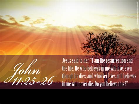 John 1125 26 The Resurrection And The Life Wallpaper Christian