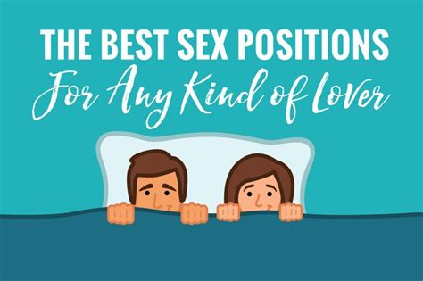 The Best Sex Positions For Any Kind Of Lover Livestrongcom