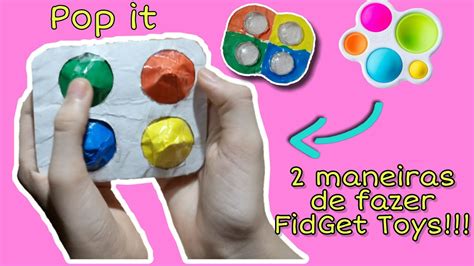 Como Fazer Fidget Toys Pop It Caseiro Maneiras De Fazer Aprendendo Com Karine Youtube