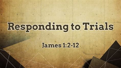 Responding To Trials James 12 12 Youtube