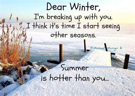 Dear Winter With Images Weather Quotes Beach Quotes Winter Quotes