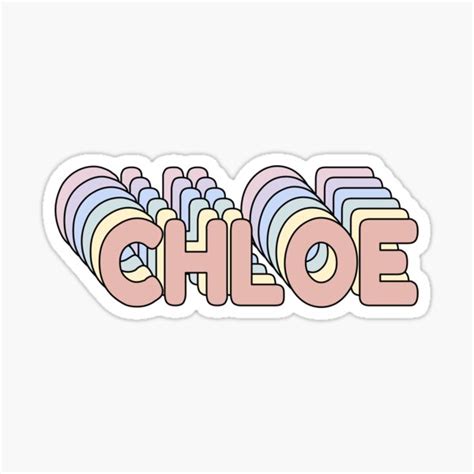 Chloe Name Sticker For Sale By Ashleymanheim Redbubble