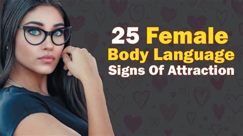 Female Body Language Signs Of Attraction Youtube