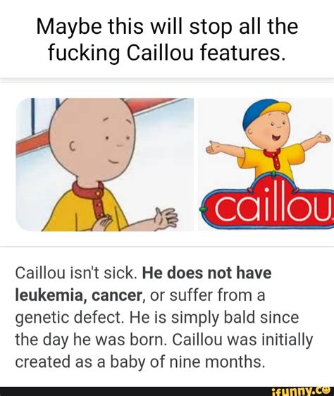 Caillou Memes Best Collection Of Funny Caillou Pictures On Ifunny