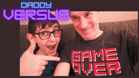 Game Over Daddy Versus Youtube