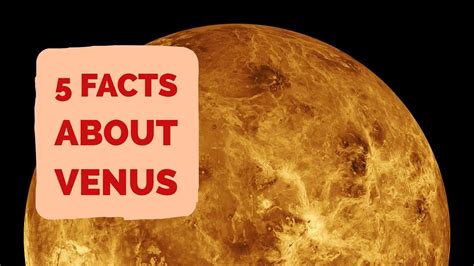Facts About Venus 5 Facts About The Planet Venus Youtube