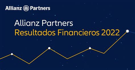 Allianz Partners Registra Un 33 Más De Ingresos En 2022 Impulsado Por