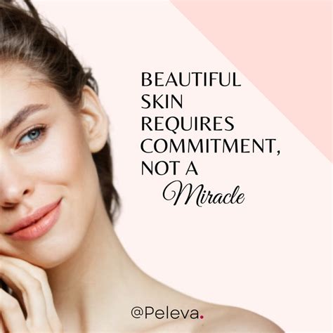 Beautiful Skin Requires Commitment Not A Miracle In 2022 Skincare Quotes Flawless Skin Care