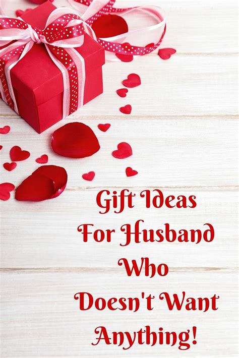 But 'thoughtful' can mean different things to different people. Gifts For Husband Who Doesn't Want Anything (With images ...