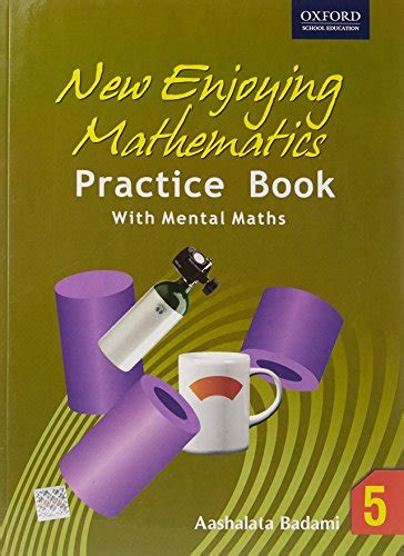 New Enjoying Mathematics Practice Books 5 Aashalata Badami Books