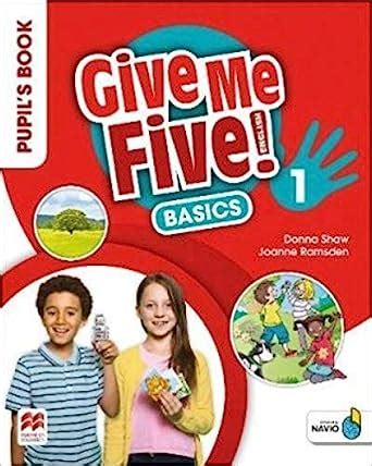 Give Me Five Level Pupil S Book Basics Pack Shaw Donna Ramsden