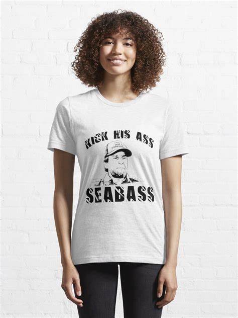 Kick His Ass Sea Bass T Shirt By Jtk667 Redbubble Kick His Ass T