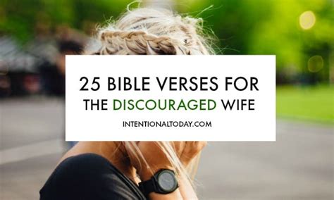 25 Bible Verses For The Discouraged Wife So Your Marriage Can Thrive