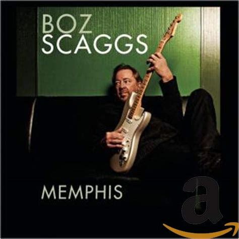 Boz Scaggs Memphis Music