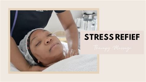 Stress Relief Therapy Massage Youtube