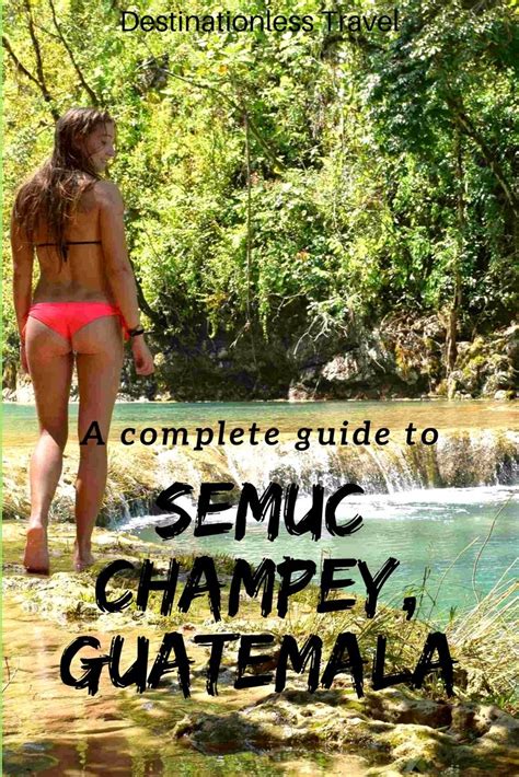 Guide To Semuc Champey Guatemala And Best Things To Do Semuc Champey