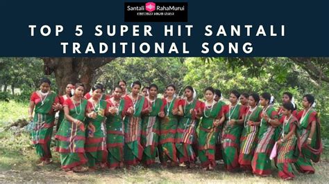 Top 5 Superhit Traditional Santali Song Youtube