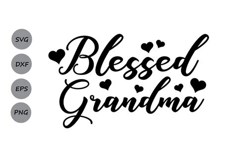 Blessed Grandma SVG Mother S Day SVG Grandma SVG Grandmom Svg Mom Mother Granny Svg Blessed