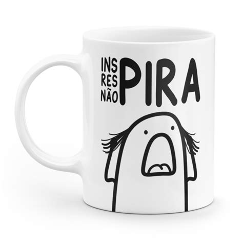 Caneca Flork Inspira Respira N O Pira Canecas Horas