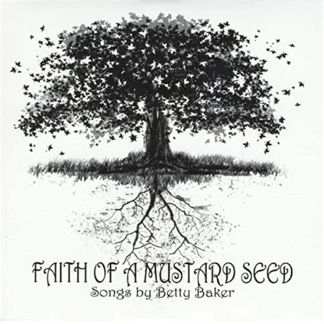 Faith Of A Mustard Seed By Betty Baker On Amazon Music Uk