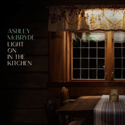 ‎light on in the kitchen single by ashley mcbryde on apple music