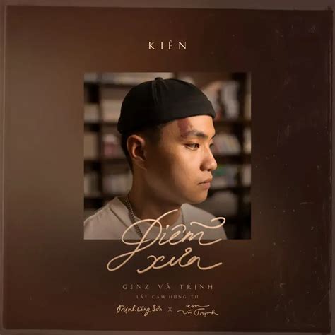 Kiên Trịnh Diễm Xưa Lyrics Genius Lyrics