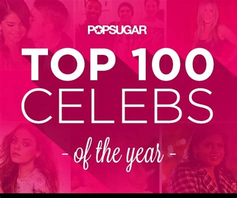 2014 Popsugar 100 Popsugar Celebrity
