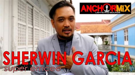 Super Emcee Sherwin Garcia With Team Anchormix Youtube