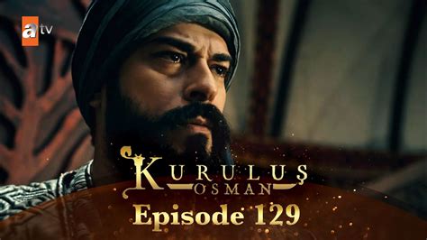 Kurulus Osman Urdu Season 3 Episode 129 Youtube