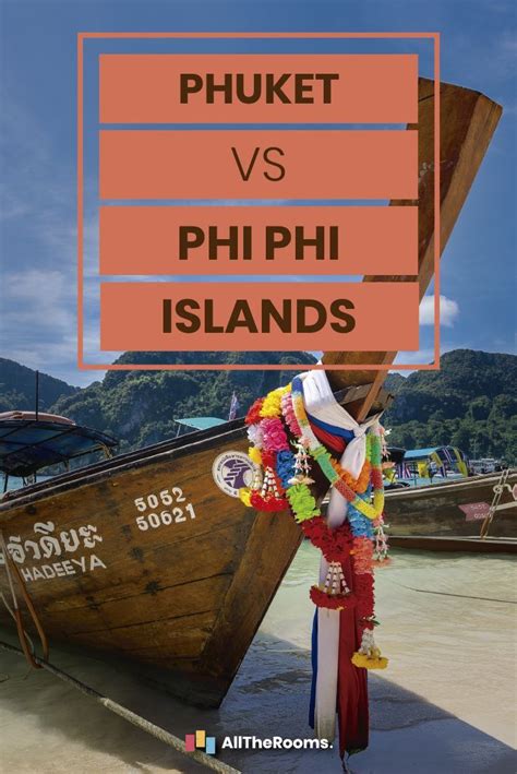Phuket Vs Phi Phi Which Is Best Alltherooms The Vacation Rental
