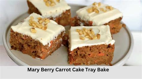 Mary Berry Carrot Cake Tray Bake Recipe British Recipes Book