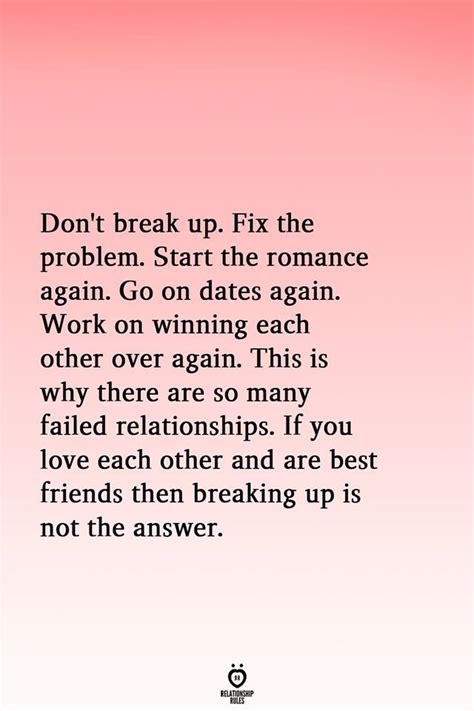 Fix things about your relationship that you haven't been doing right. Don't Break Up Fix The Problem | Relationship quotes ...
