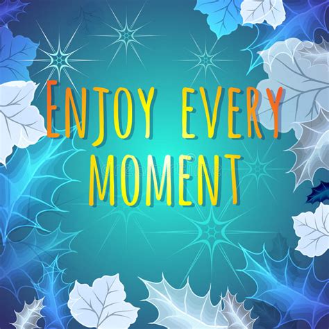 Enjoy Every Moment Motivation Quote Vector Stock Vector
