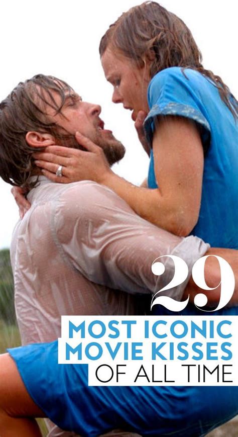 The Most Iconic Movie Kisses Of All Time For Valentine S Day Movie Kisses Movies To Watch
