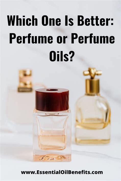 Which One Is Better Perfume Or Perfume Oils Essential Oil Benefits Perfume Oils Perfume