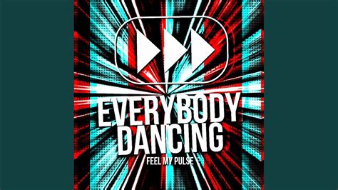 Everybody Dancing Original Mix Youtube