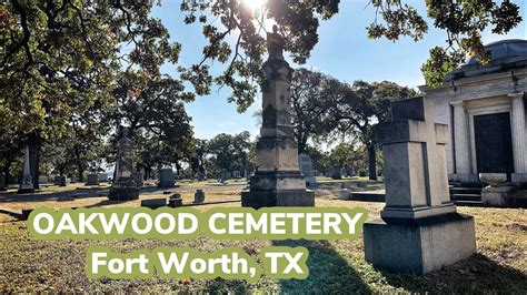 Historic Oakwood Cemetery In Fort Worth Texas Walkthrough Tour Youtube