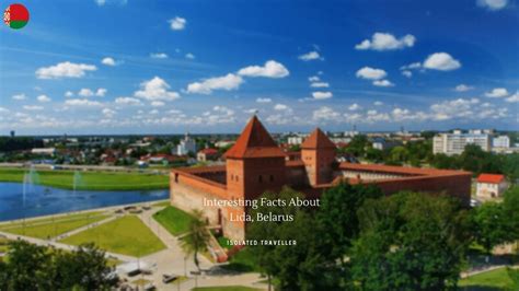 10 Interesting Facts About Lida Belarus Isolated Traveller