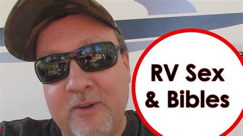 Rv Sex And Bibles Youtube