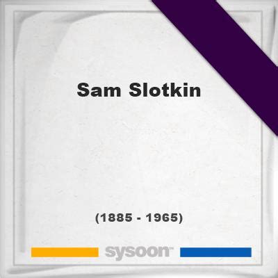 Sam Slotkin Grave Sysoon