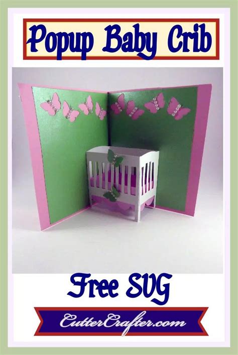 Download Baby Crib Popup Card FREE SVG file available at ...
