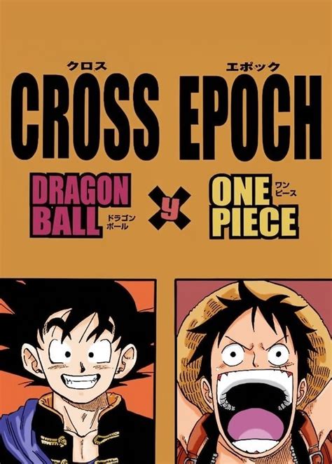 Dragon Ball X One Piece Cross Epoch Autoedición