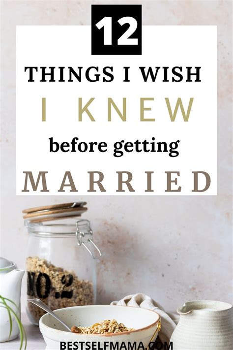 12 Things I Wish I Knew Before Getting Married In 2021 Marriage
