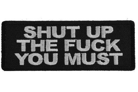shut up the fuck you must funny iron on patch iron on offensive patches by ivamis patches